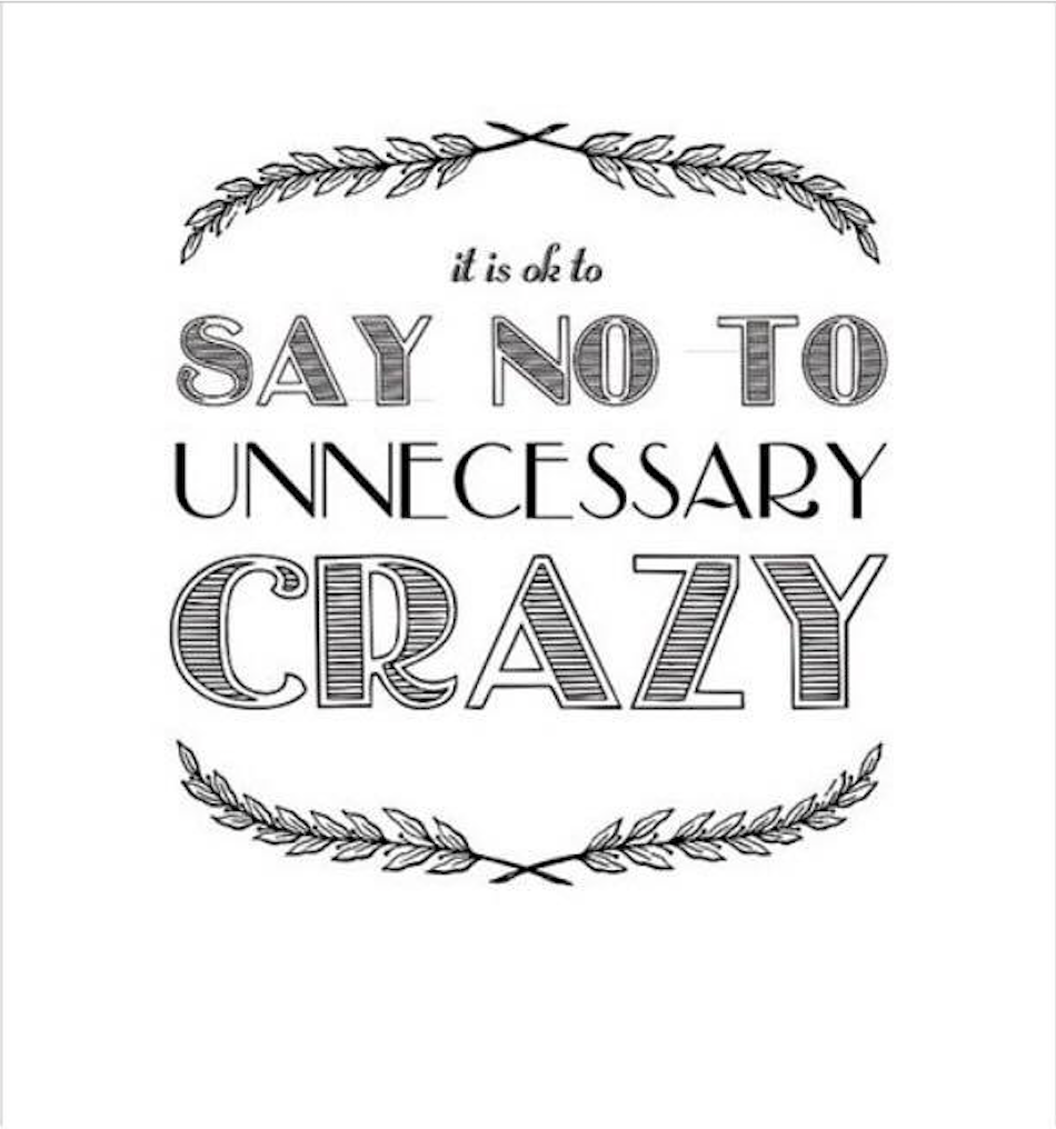 Say no to crazy