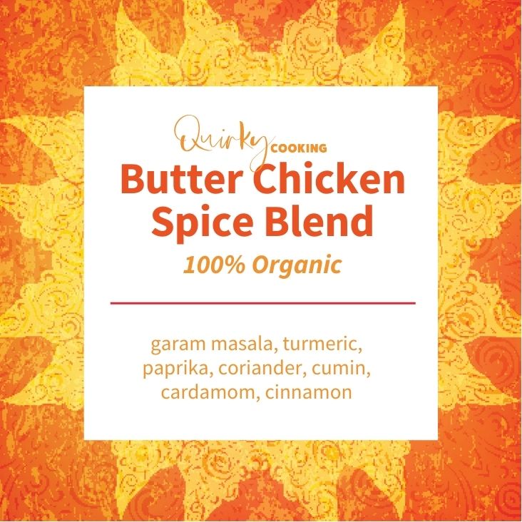 Butter Chicken Spice Blend, Quirky Cooking
